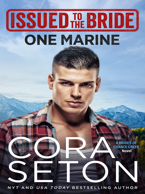 Title details for Issued to the Bride One Marine by Cora Seton - Available